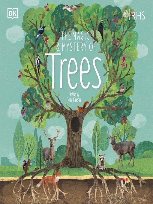 Title details for RHS the Magic and Mystery of Trees by DK - Available